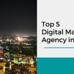 Top 5 Digital Marketing Agency in Trichy